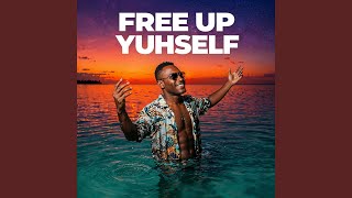 Free Up Yuhself