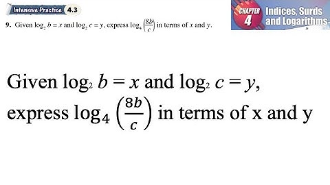 Indices, Surds and Logarithms 4.3 Q9 | latihan intensif 4.3 | Express log