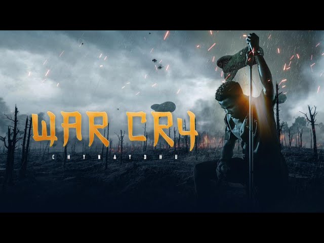 WAR CRY || CHINEDU NDUBUEZE class=