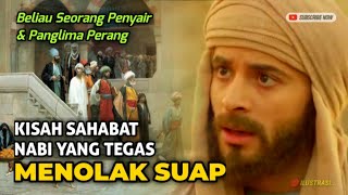 Kisah Sahabat Nabi Yang Tegas Menolak Suap | Abdullah bin Rawahah Seorang Penyair & Panglima Perang