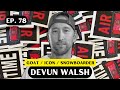 Devun walsh  air time podcast