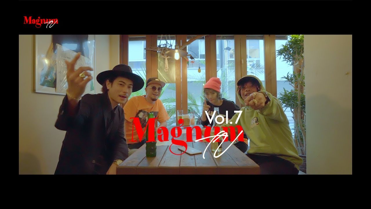 Magnum TV Vol.07｜RUDEBWOY FACE・RUEED・AKANE・KILLANAMI / Magnum