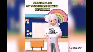 RUTIN HARIAN DI PRASEKOLAH BAHAGIAN 1 (UCAP SELAMAT MENGIKUT WAKTU)