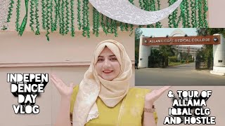 TOUR OF ALLAMA IQBAL medical college & hostle | medical student vlogs ||independence day vlog part 2