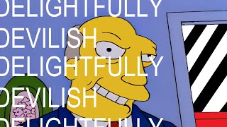 Steamed Hams, but after every 'S' word comes another full episode of Steamed Hams