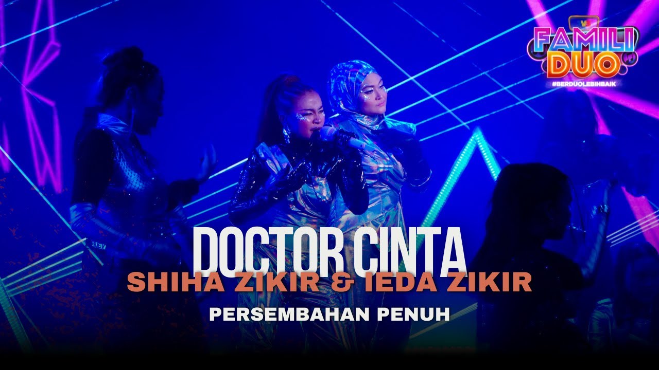 FAMILI DUO | Dokter Cinta- Shiha Zikir & Ieda Zikir | Persembahan Penuh