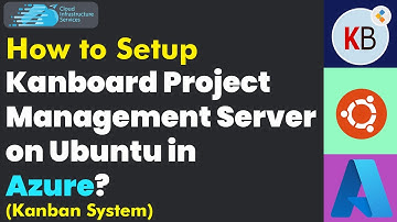 How to Setup Kanboard Project Management Server on Ubuntu in Azure (Kanban System)