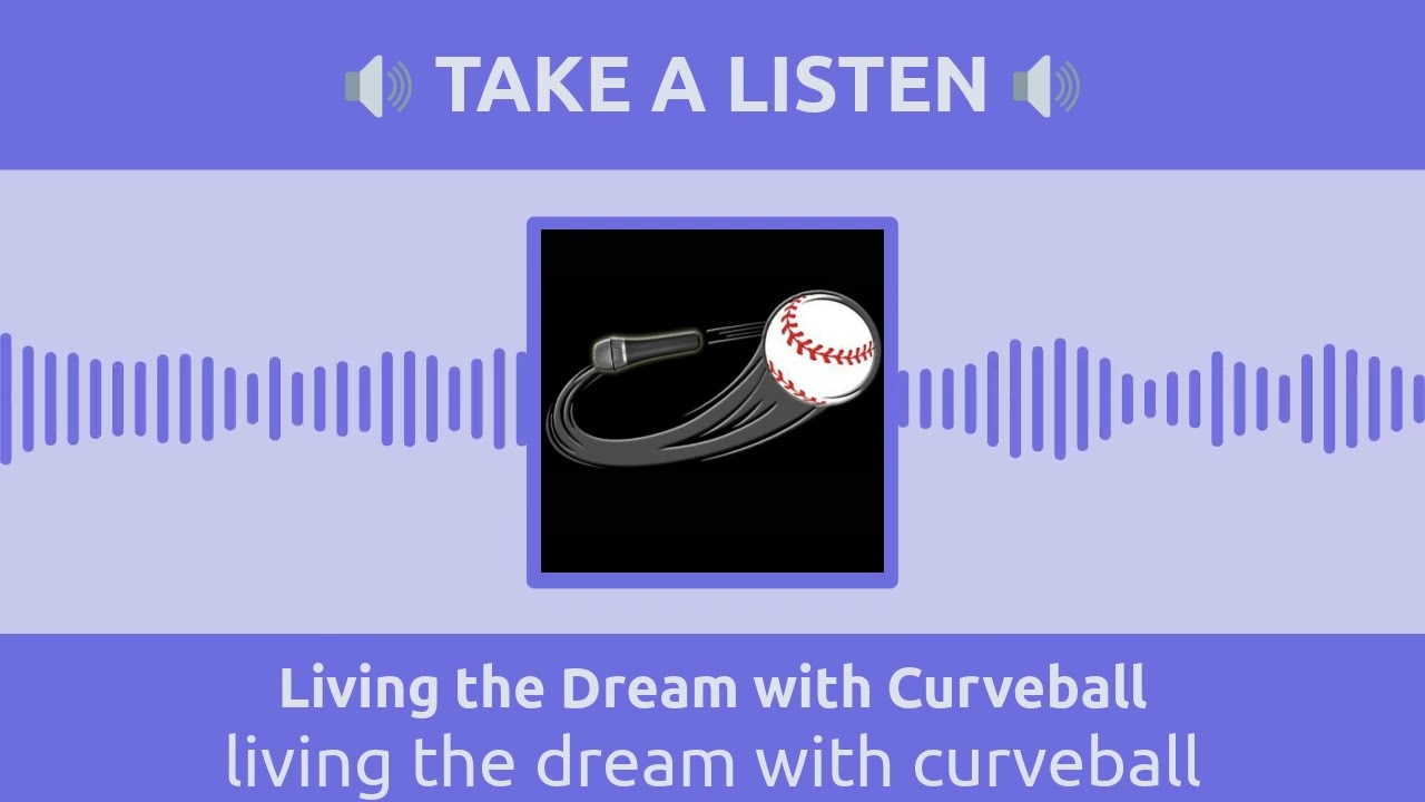 living the dream with curveball | Living the Dream with Curveball
