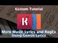 Kustom Tutorial - More Music Lyrics and RegEx Using Genius Lyrics