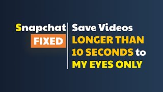 How To Save LONGER THAN 10 SECONDS Video To MY EYES ONLY - Snapchat Tutorial screenshot 5