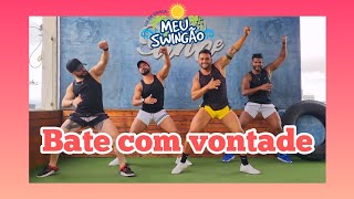 Bate com vontade - Pisada de Barão - Coreografia - Meu Swingão