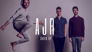 AJR - Sober Up