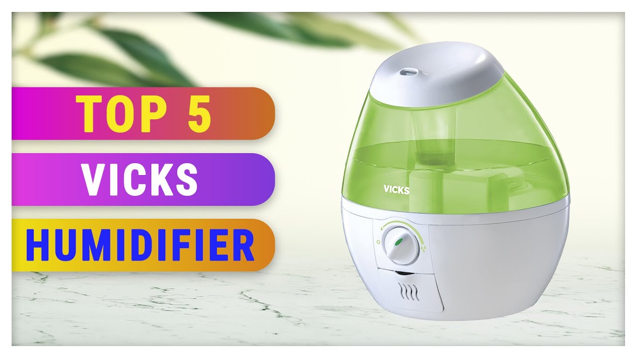 Top 5 Best Vicks Humidifier YouTube
