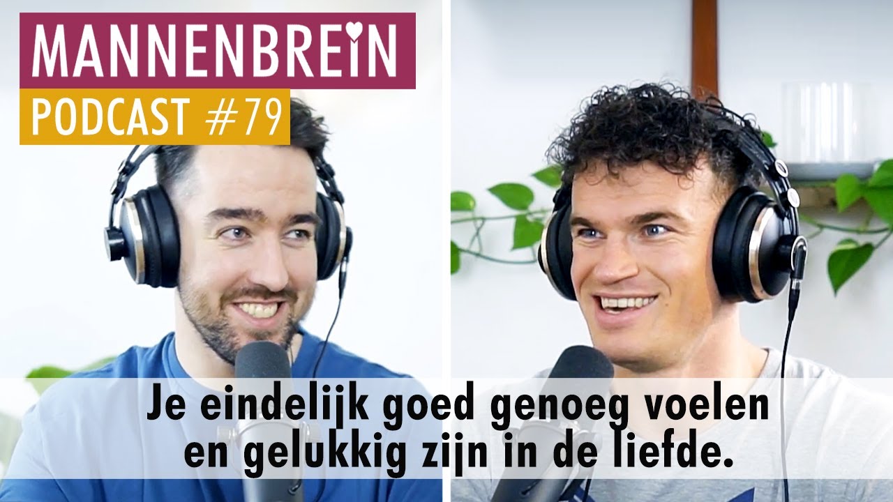 #79: Podcast voor MANNEN! 3 Stappen waarmee je een GELUKKIG (liefdes