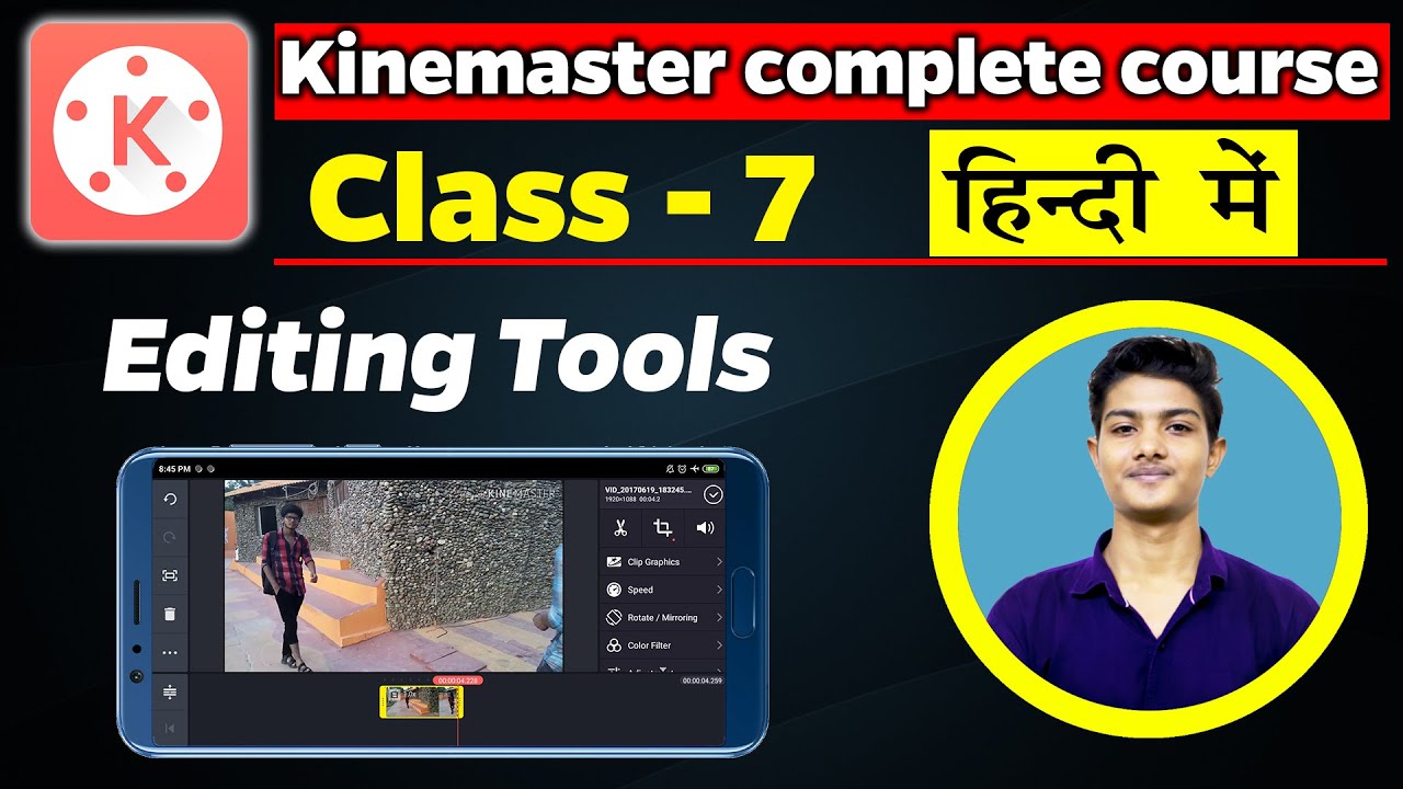 Editing Tools in Kinemaster || Tutorial #7 || Hindi || Mobile Video ...