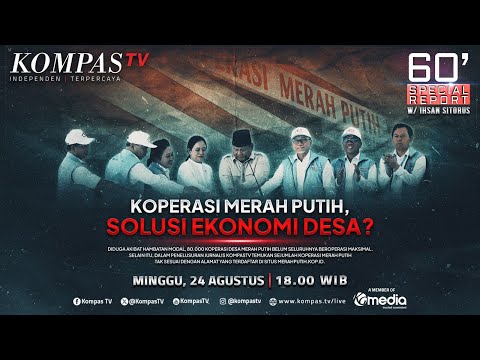 LIVE - Koperasi Merah Putih, Solusi Ekonomi Desa? I 60' SPECIAL REPORT