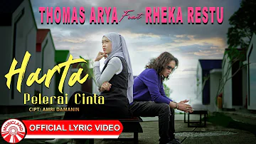 Thomas Arya & Rheka Restu - Harta Pelerai Cinta [Official Lyric Video HD]