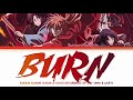 Rurouni Kenshin: Kyoto Disturbance - Opening 2 FULL "BURN" by yama X WurtS (Lyrics)