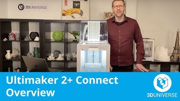 Ultimaker 2+ Connect Overview [3D Universe]