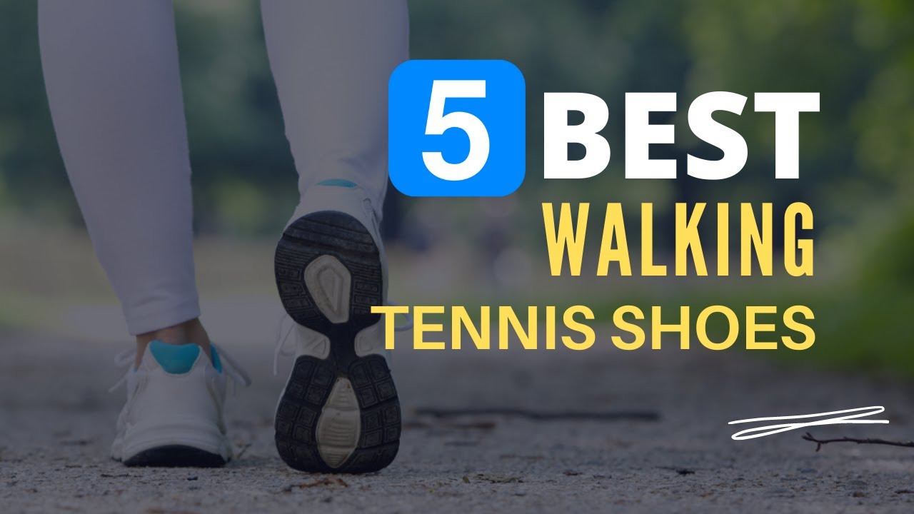 ⭕ Top 5 Best Walking Tennis Shoes 2022 [Review and Guide] YouTube