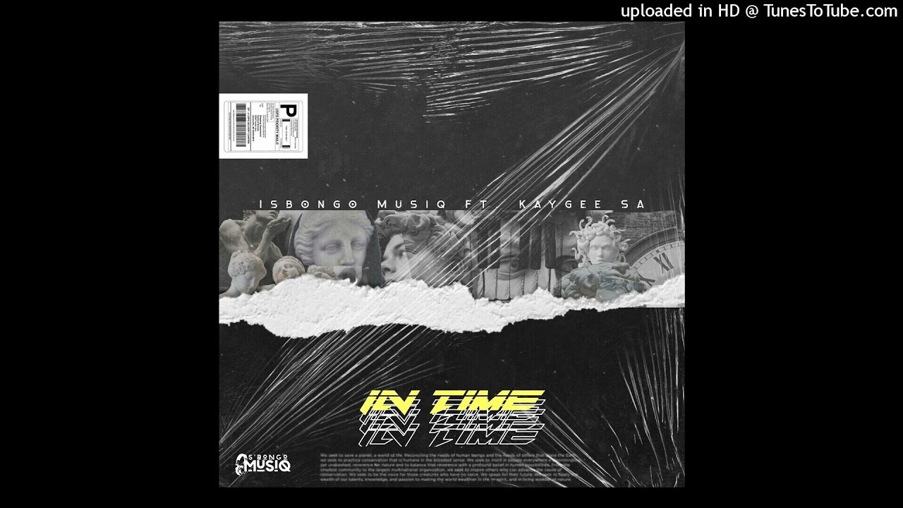 In Time ft.Kaygee SA(Official)