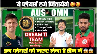 AUS vs OMN Dream11 Team Today Prediction, OMN vs AUS Dream11: Fantasy Tips, Stats and Analysis