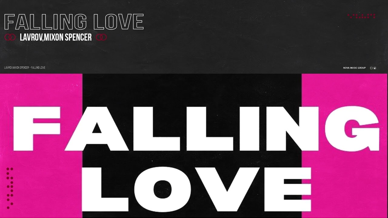 Guarda Lavrov,Mixon Spencer - Falling Love su YouTube Guarda Lavrov,Mixon Spencer - Falling Love su YouTube