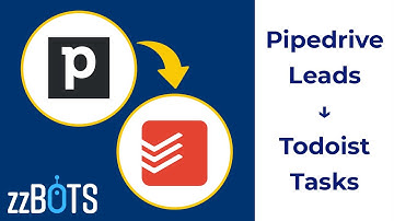 How to Sync Pipedrive Leads to Todoist Tasks | zzBots