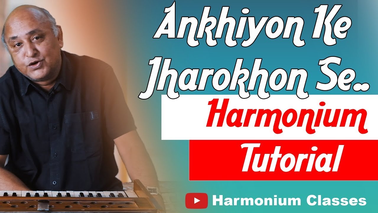 Ankhiyon Ke Jharokhon Se Harmonium Tutorial | Harmonium Classes| अँखियों के झरोखों से  हारमोनियम