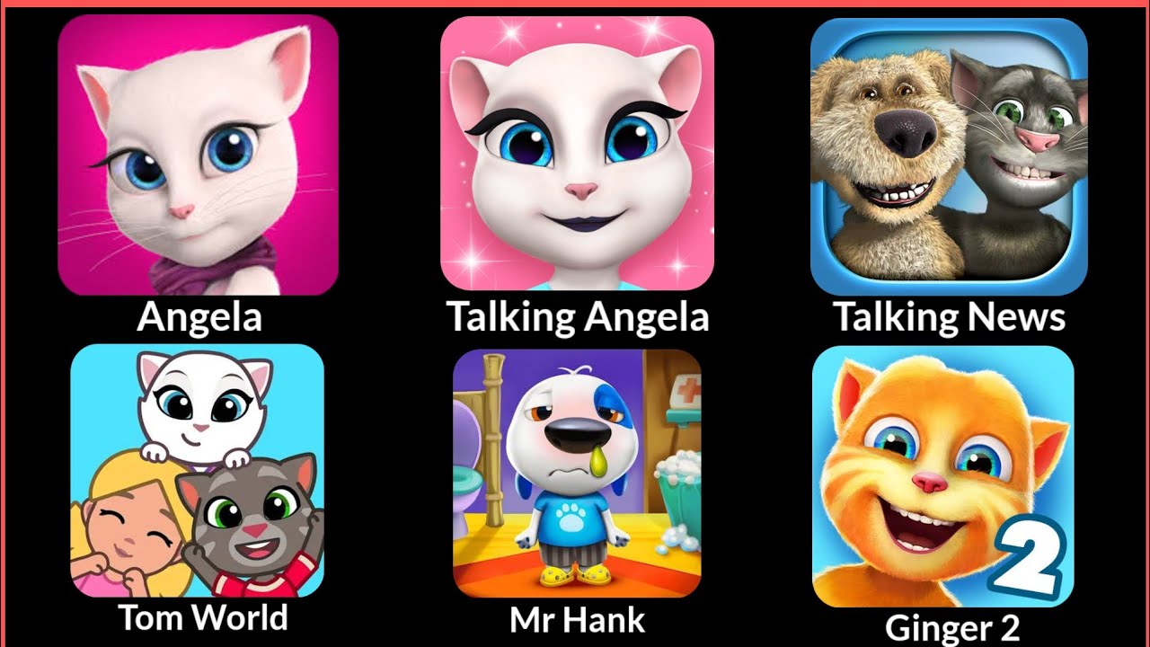 Angela, Talking Angela, Talking News, Tom World, Mr Hank, Ginger 2..! Today Fun Games