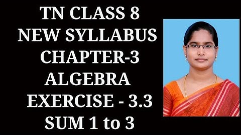 8th maths Ch-3 Algebra | Exercise-3.3 (1,2,3) sums | Samacheer One plus One channel
