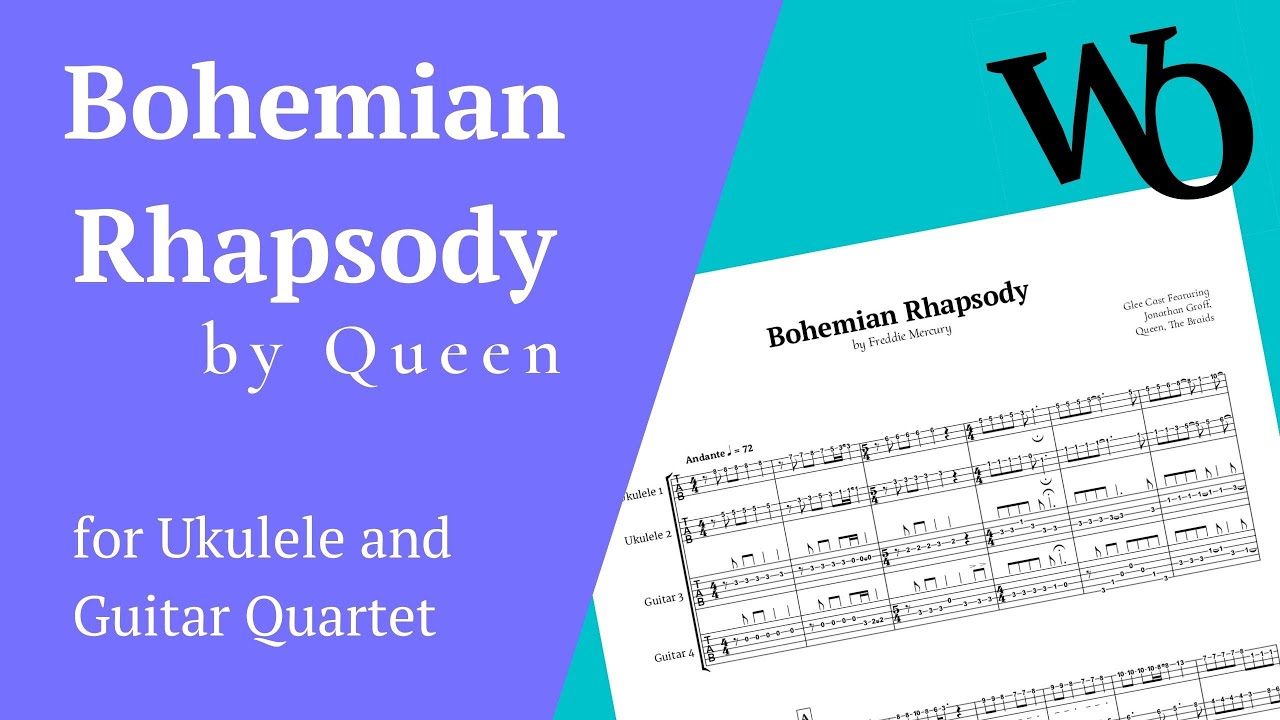Bohemian Rhapsody by Queen for Ukulele and Guitar tab Quartet Sheet