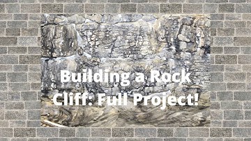 Building a Rock Cliff - The Full Project with How To Tips and Techniques