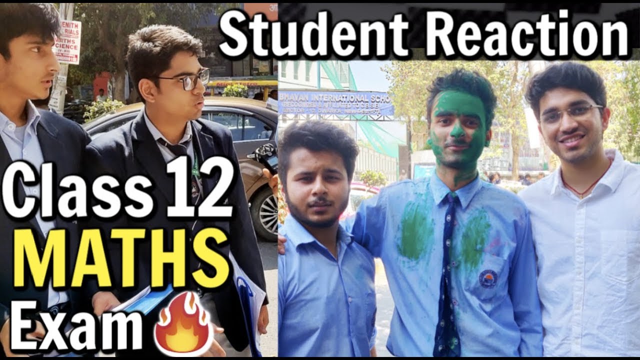 CBSE Class 12 Maths Exam Student Reaction Exam Review YouTube Cbse class 12 maths exam student reaction exam review youtube