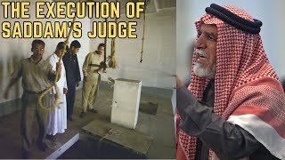 The Execution Of Saddam's Powerful Judge