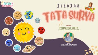 Podcast Asik: Jelajah Tata Surya (Produksi Media Audio/Radio Pembelajaran)