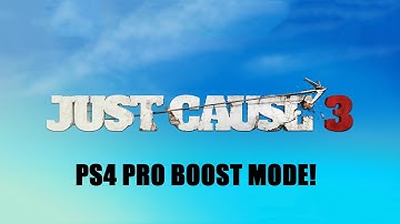 Just Cause 3 - PS4 Pro - Boost Mode FPS Test (MUCH BETTER)