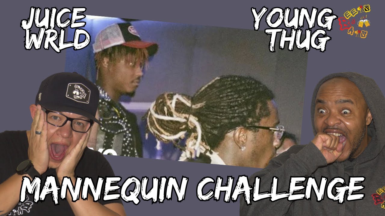 NO CHALLENGE FOR JUICE!!! | Young Thug - Mannequin Challenge ft. Juice WRLD Reaction