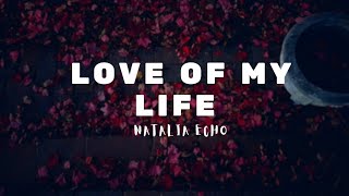 Natalia Echo - Love Of My Life (Audio) Ft @Stepmusic321