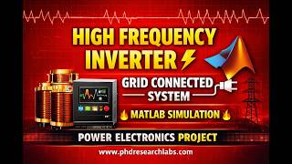 High frequency linked grid connected inverter Electrical project