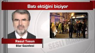 Resul Tosun Batı Ektiğini Biçiyor