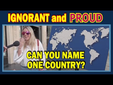 Some Americans are Ignorant and Proud (52) Can you name one country? (wow, lol, fun)