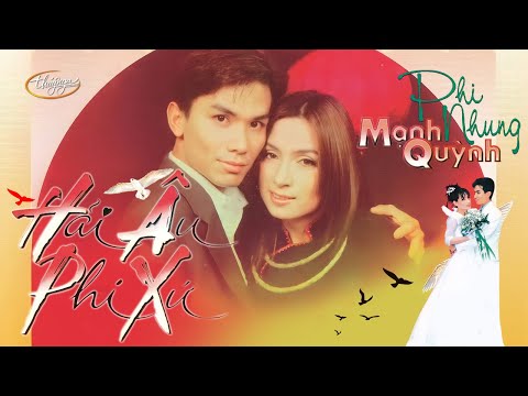 Cải Lương | Hải Âu Phi Xứ | Phi Nhung & Mạnh Quỳnh