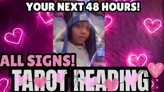 ALL SIGNS💎| YOUR NEXT 48 HOURS ✨