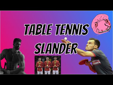 TABLE TENNIS SLANDER