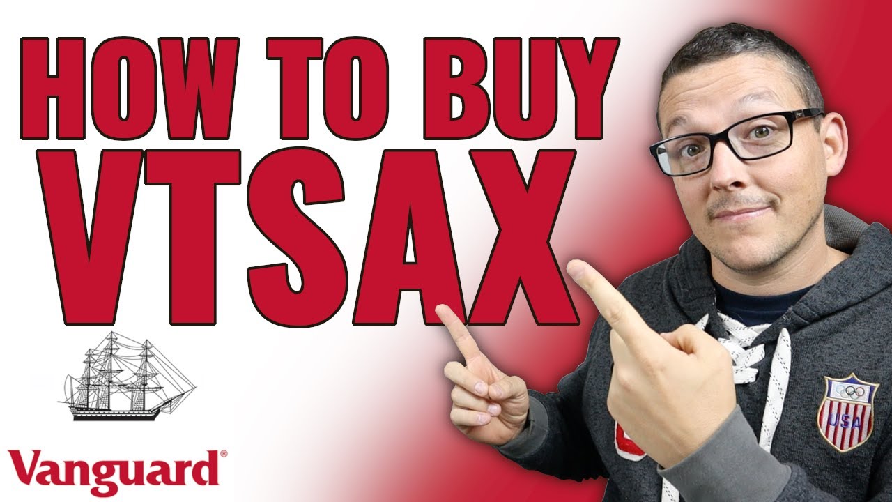 How To Buy Vanguard VTSAX For Your Roth IRA Or Brokerage Account - YouTube