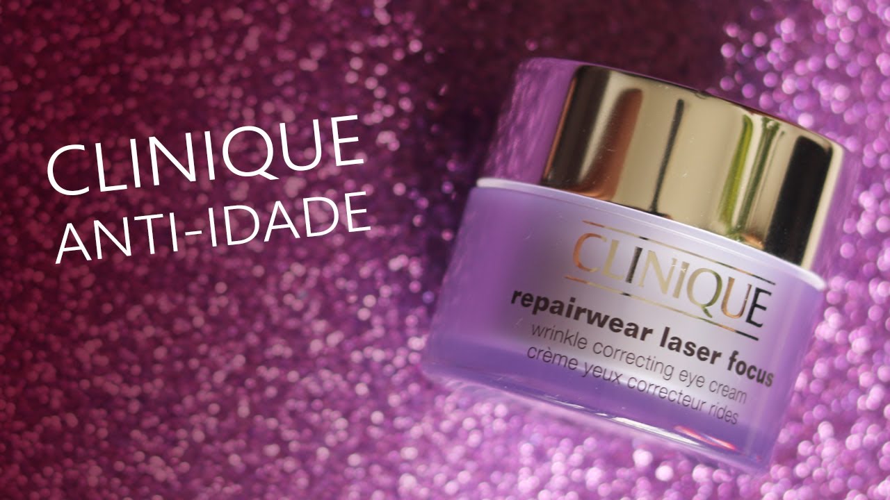 Resenha creme de olhos anti-idade Clinique Repairwear Laser Focus