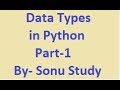 Data types in Python in Hindi Part-1 - Sonu Study