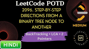 2096. Step-By-Step Directions From a Binary Tree Node to Another || LeetCode POTD || HINDI