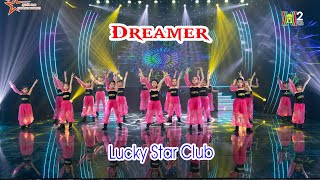 Nhảy Dreamers - CLB Lucky Star | VŨ KHÚC MÙA HÈ